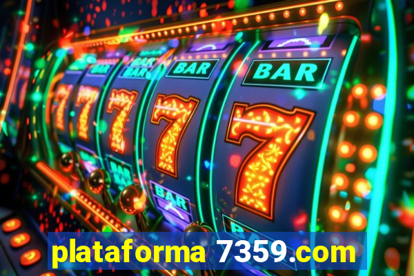 plataforma 7359.com